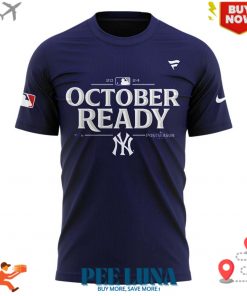 OCTOBER READY YANKEES SHIRT